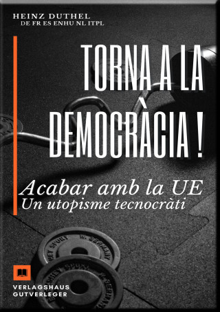 Heinz Duthel: Torna a la democràcia !