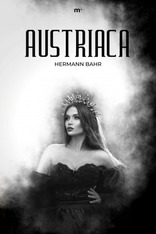 Hermann Bahr: Austriaca