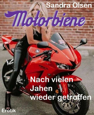 Sandra Olsen: Motorbiene