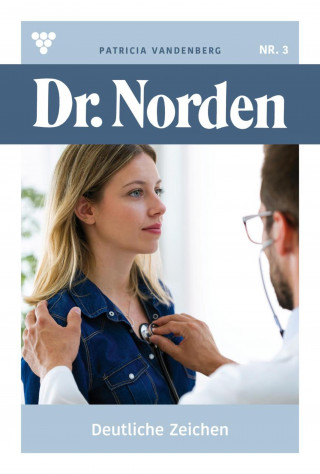 Patricia Vandenberg: Deutliche Zeichen
