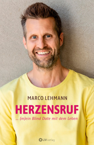 Marco Lehmann: Herzensruf