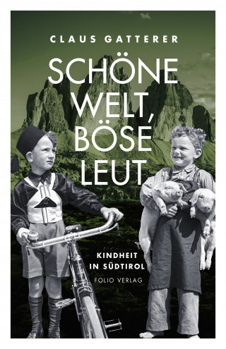 Claus Gatterer: Schöne Welt, böse Leut