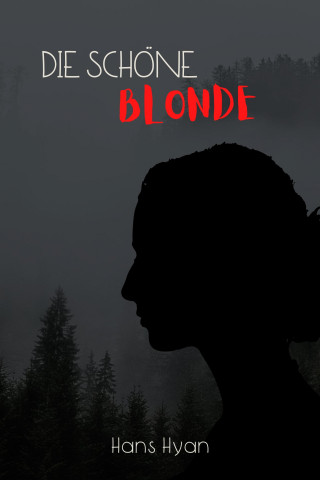 Hans Hyan: Die schöne Blonde