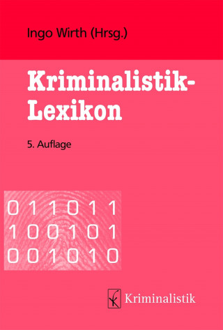 Holger Roll, Michael Soiné, Matthias Lammel, Jan Grübler, Wiebke Steffen: Kriminalistik-Lexikon, eBook