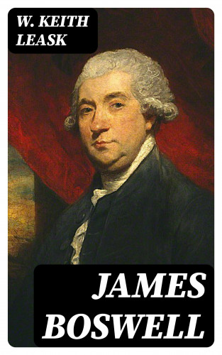 W. Keith Leask: James Boswell