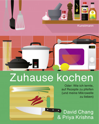 David Chang, Priya Krishna: Zuhause kochen