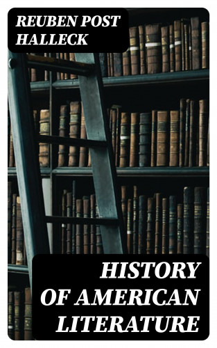 Reuben Post Halleck: History of American Literature