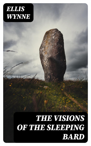 Ellis Wynne: The Visions of the Sleeping Bard