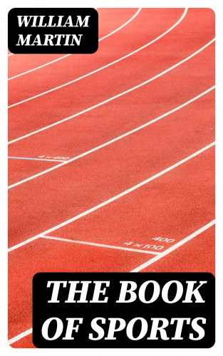 William Martin: The Book of Sports