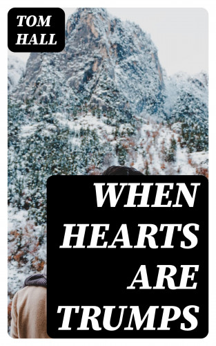 Tom Hall: When hearts are trumps