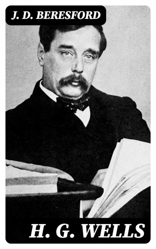 J. D. Beresford: H. G. Wells