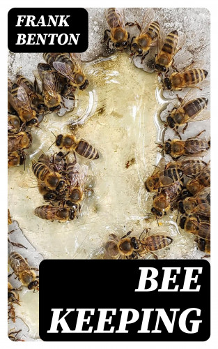 Frank Benton: Bee Keeping
