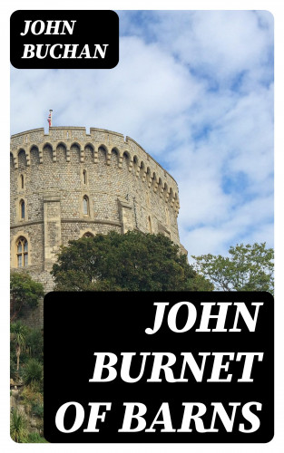 John Buchan: John Burnet of Barns