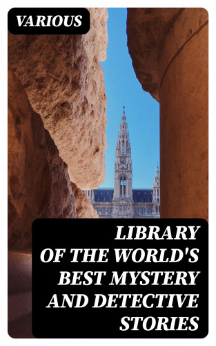 Diverse: Library of the World's Best Mystery and Detective Stories