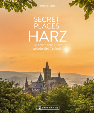 Stefan Sobotta: Secret Places Harz