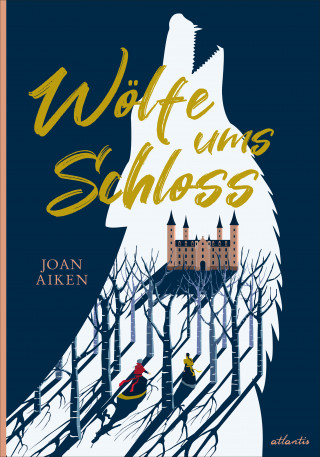 Joan Aiken: Wölfe ums Schloss
