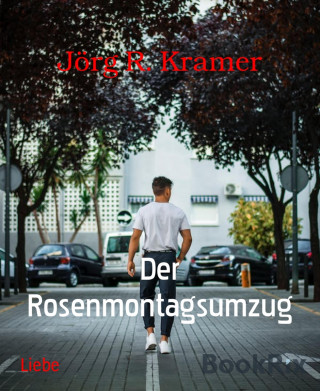 Jörg R. Kramer: Der Rosenmontagsumzug