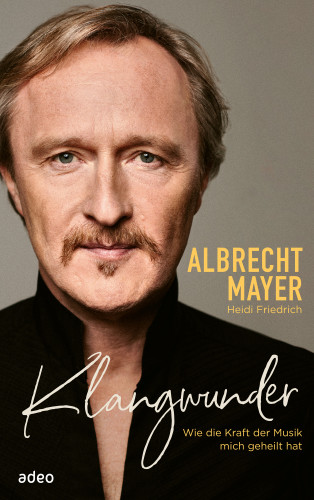 Albrecht Mayer, Heidi Friedrich: Klangwunder
