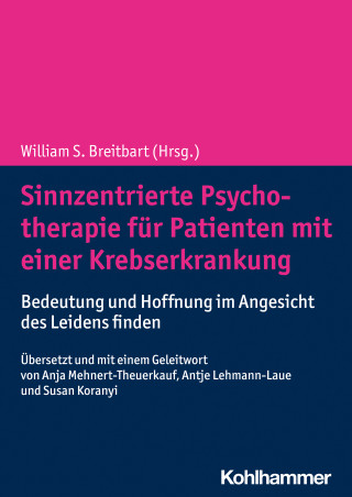 William S. Breitbart: Sinnzentrierte Psychotherapie für Patienten mit einer Krebserkrankung