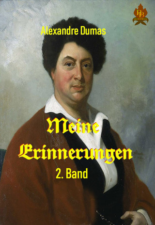 Alexandre Dumas: Meine Erinnerungen - 2. Band