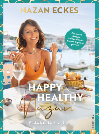 Nazan Eckes-Khol: Happy. Healthy. Nazan!