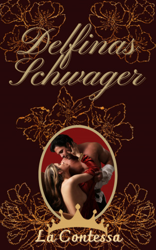 La Contessa: Delfinas Schwager