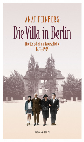 Anat Feinberg: Die Villa in Berlin