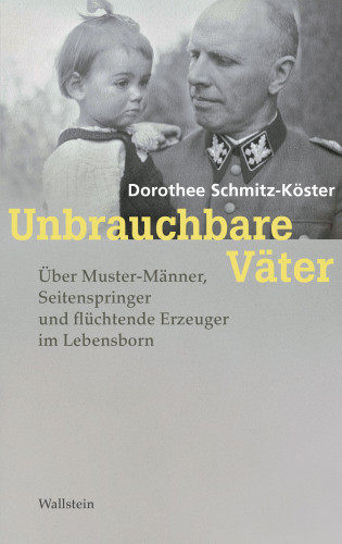 Dorothee Schmitz-Köster: Unbrauchbare Väter