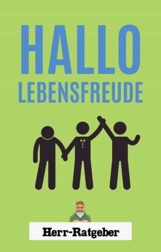 Mathias Engelmann: Hallo Lebensfreude!