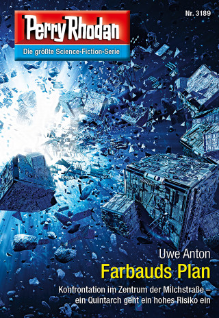 Uwe Anton: Perry Rhodan 3189: Farbauds Plan