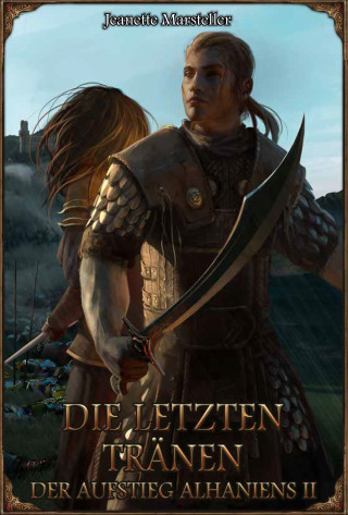 Jeanette Marsteller: DSA: Die letzten Tränen - Der Aufstieg Alhaniens 2