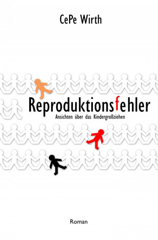 CePe Wirth: Reproduktionsfehler