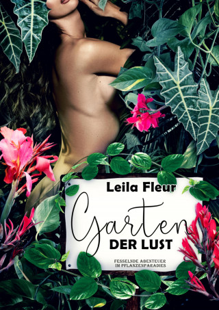 Leila Fleur: Garten der Lust