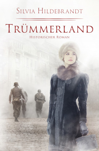Silvia Hildebrandt: Trümmerland
