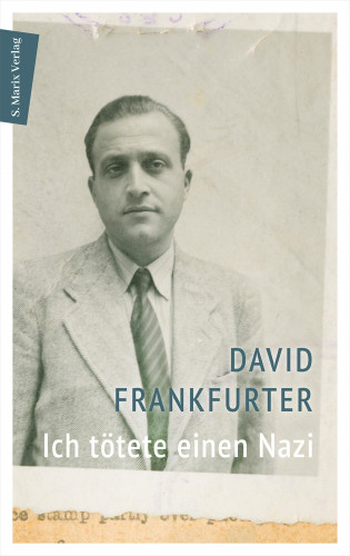 David Frankfurter, Schalom Ben-Chorin: Ich tötete einen Nazi