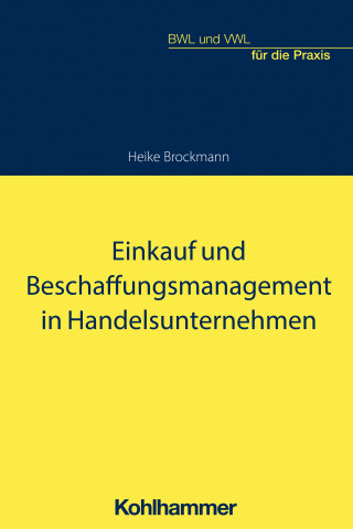 Heike Brockmann: Einkauf und Beschaffungsmanagement in Handelsunternehmen