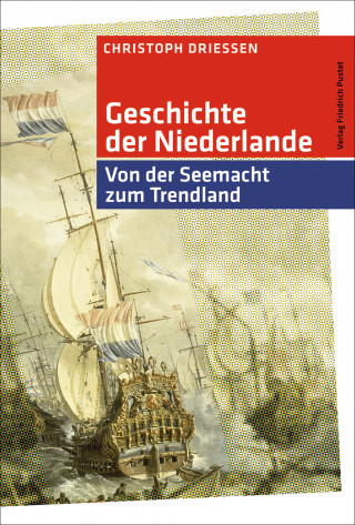 Christoph Driessen: Geschichte der Niederlande