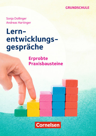 Petra Baumann, Sonja Ertl, Tobias Engelschalk, Isabella Hartmann, Regina Hettmer, Martina Hohbauer, Elke Klippel, Ulrike Nett, Markus Reiter, Elisabeth Roth, Ulrike Schaupp, Charis Schilling, Veronika Spika, Christine Stahl: Lernentwicklungsgespräche in der Grundschule - Erprobte Praxisbausteine