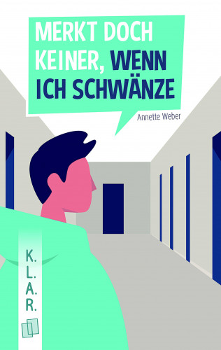 Annette Weber: Merkt doch keiner, wenn ich schwänze