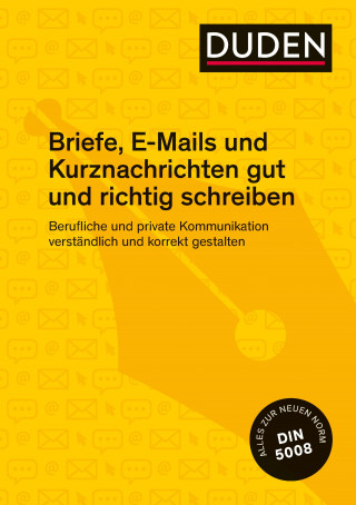 Ingrid Stephan: Briefe, E-Mails und Kurznachrichten gut und richtig schreiben