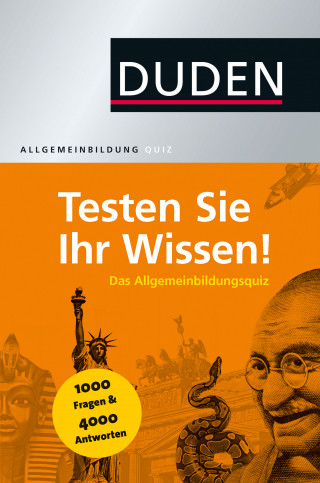 Dudenredaktion, Jürgen C. Hess: Duden Allgemeinbildung – Testen Sie Ihr Wissen!