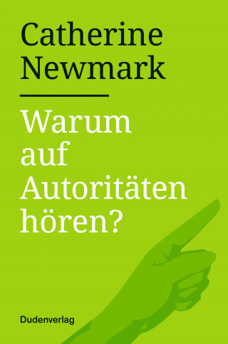 Catherine Newmark: Warum auf Autoritäten hören?