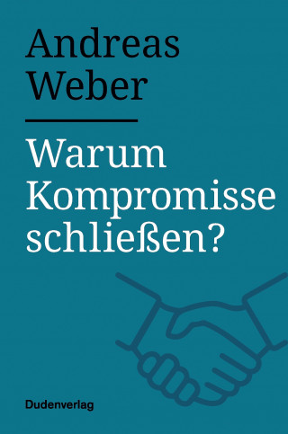 Andreas Weber: Warum Kompromisse schließen?
