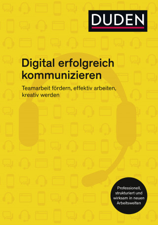 Ingrid Stephan: Digital erfolgreich kommunizieren