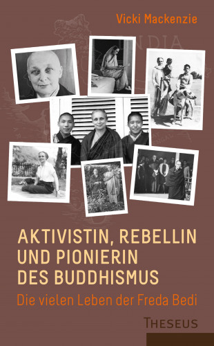 Vicki Mackenzie: Aktivistin, Rebellin und Pionierin des Buddhismus