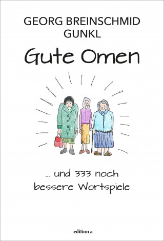 Georg Breinschmid, Günther Paal: Gute Omen