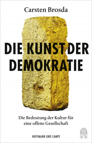 Carsten Brosda: Die Kunst der Demokratie
