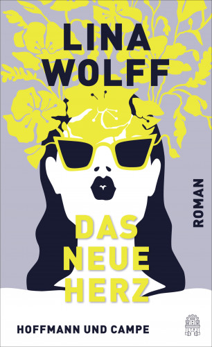 Lina Wolff: Das neue Herz