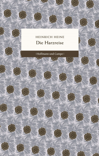 Heinrich Heine: Die Harzreise