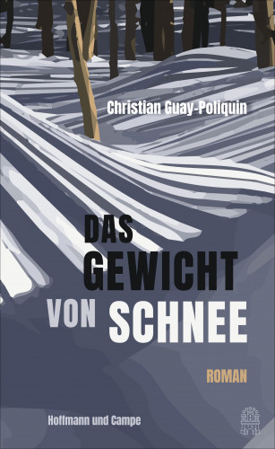 Christian Guay-Poliquin: Das Gewicht von Schnee